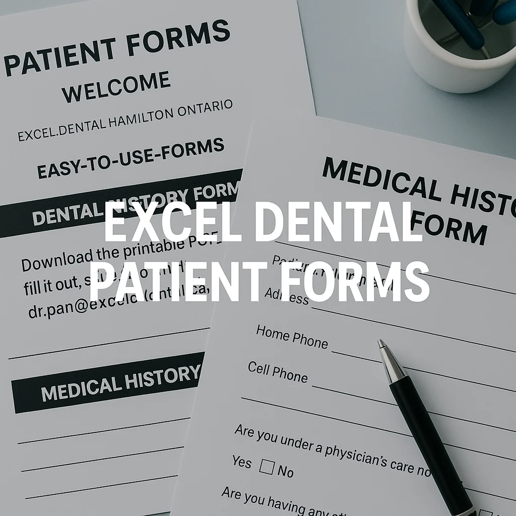 Close-up of Excel Dental patient forms, including dental and medical history pages with a pen.